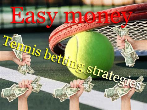 Tennis Betting Strategies & Systems That Work .